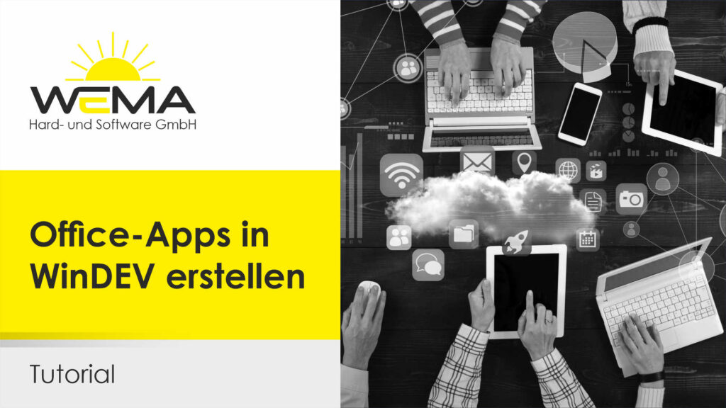 Tutorial – Office-Apps in WinDEV erstellen